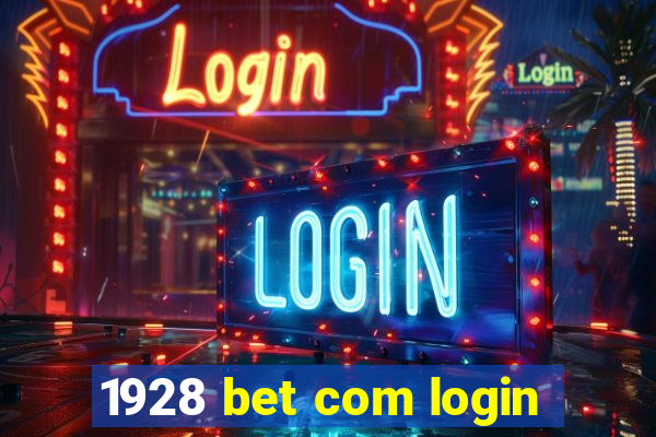 1928 bet com login